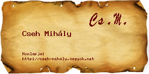 Cseh Mihály névjegykártya